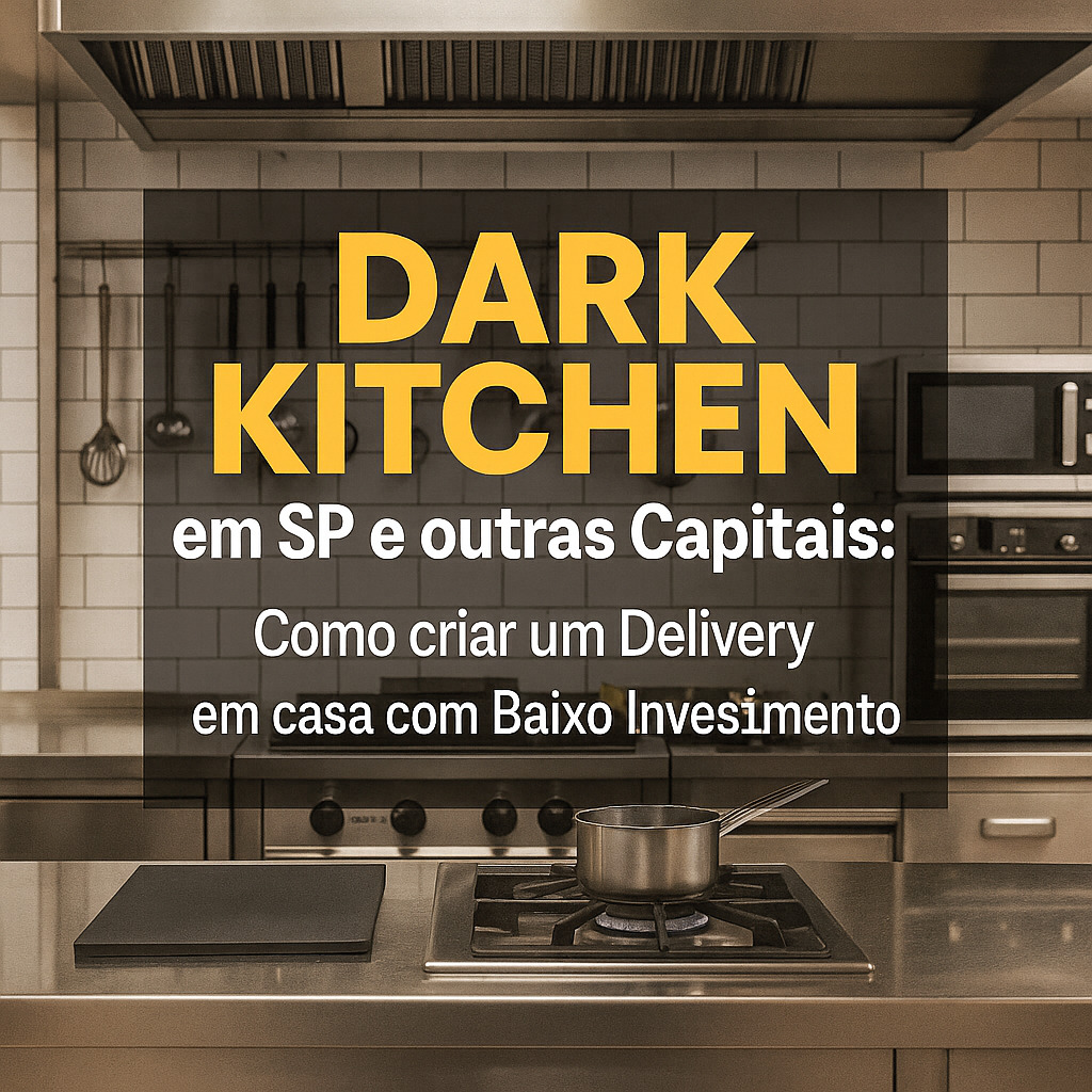 Como Montar uma Dark Kitcnen com baixo investimento