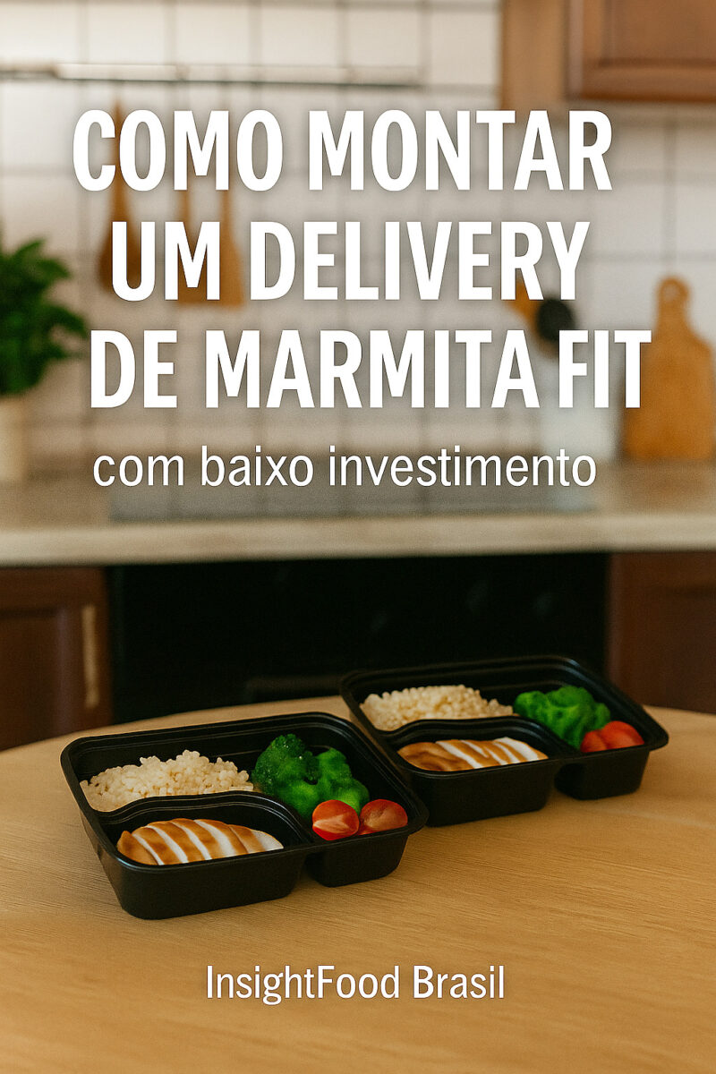 Como Montar uma Marmitaria Fit com Baixo Investimento